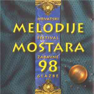 Various - Hrvatski Festival Zabavne Glazbe Melodije Mostara 98 - CD 1