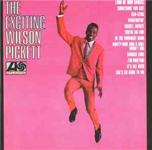 Wilson Pickett - The Exciting Wilson Pickett