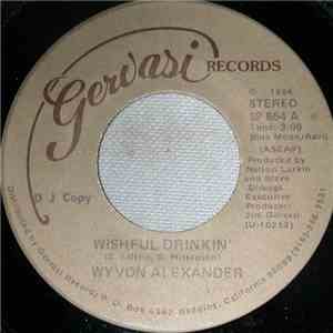 Wyvon Alexander - Wishful Drinkin'