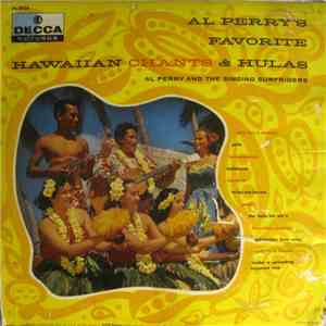 Al Perry And The Singing Surfriders - Al Perry's Favorite Hawaiian Chants & Hulas