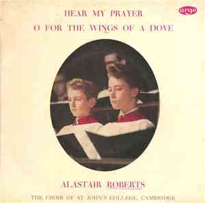 Alastair Roberts - Hear My Prayer / O For The Wings Of A Dove