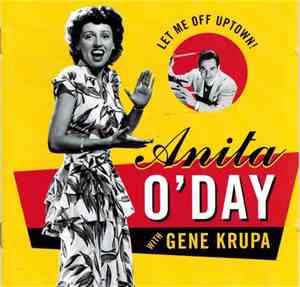 Anita O'Day With Gene Krupa - Let Me Off Uptown!