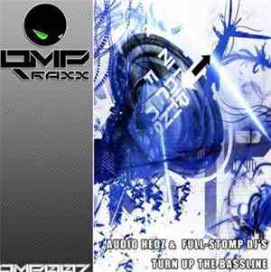 Audio Hedz & Full-Stomp DJ's - Turn Up The Bassline