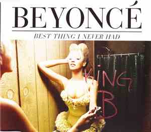 Beyoncé - Best Thing I Never Had