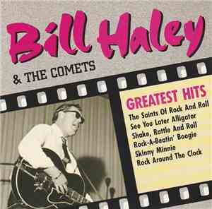 Bill Haley & The Comets - Greatest Hits