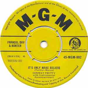 Conway Twitty - It's Only Make Believe / I'll Try