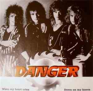 Danger  - When My Heart Cries