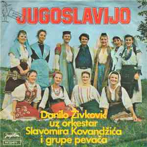 Danilo Živković Uz Orkestar Slavomira Kovandžića - Jugoslavijo