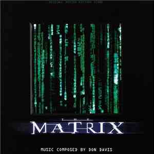 Don Davis  - The Matrix (Original Motion Picture Score)