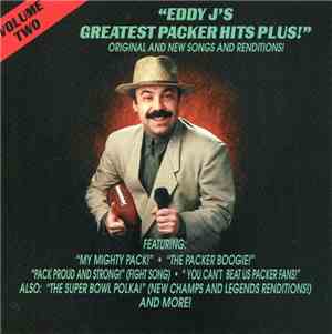 Eddy J  - Eddy J's Greatest Packer Hits Plus! Volume Two