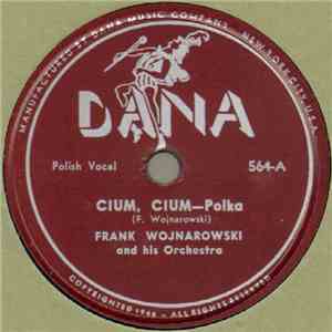 Frank Wojnarowski And His Orchestra - Cium, Cium / Bell