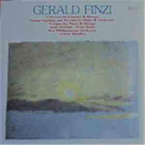 Gerald Finzi - Concerto For Clarinet & String Orchestra / Grand Fantasia And Toccata For Piano & Orchestra / Eclogue For Piano & String Orchestra