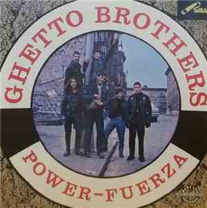 Ghetto Brothers - Power Fuerza