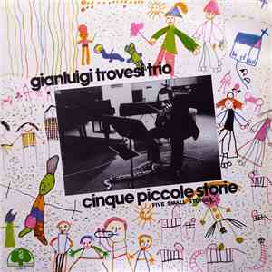 Gianluigi Trovesi Trio - Cinque Piccole Storie
