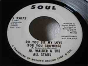 Jr. Walker & The All Stars - Do You See My Love (For You Growing)
