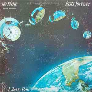 Liberty Bros. - No Time Lasts Forever
