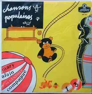 Mary Alain Et Sa Gentille Compagnie, Mary Alain Et Ses Choeurs - Chansons Populaires