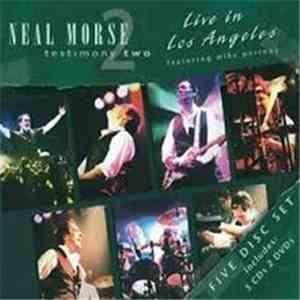 Neal Morse - Testimony Two - Live In Los Angeles