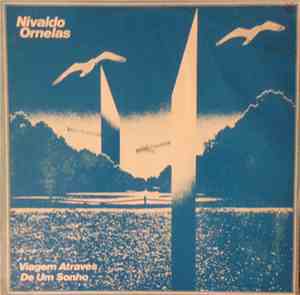 Nivaldo Ornelas - Viagem Atraves De Um Sonho