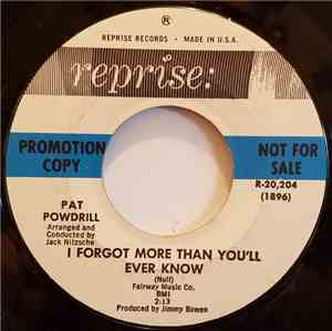 Pat Powdrill - I Forgot More Than You'll Ever Know