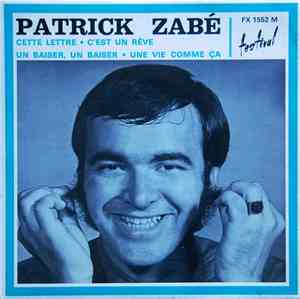 Patrick Zabé - Cette Lettre