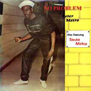 Peter Metro Also Featuring Tonto Metro - No Problem