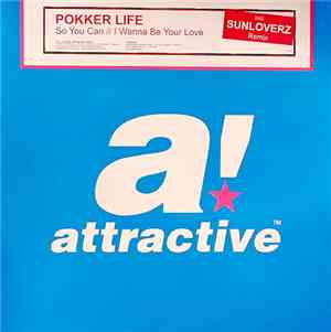 Pokker Life - So You Can / I Wanna Be Your Love