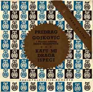Predrag Gojković & Narodni Orkestar Žarka Milanovića - Kafu Mi Draga Ispeci