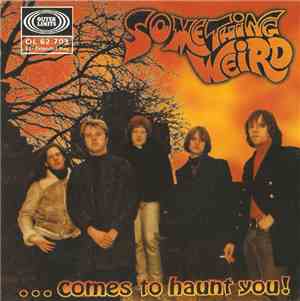 Something Weird - ...Comes To Haunt You!