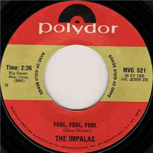 The Impalas - Fool, Fool, Fool / Sorry (I Ran All The Way Home)