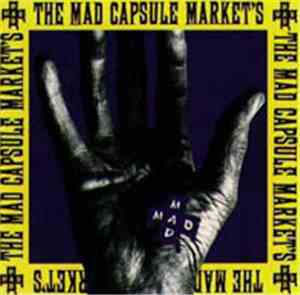 The Mad Capsule Market's - Speak!!!!