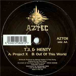 T.J. & Henty - Project X