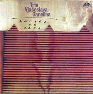 Trio Vjačeslava Ganelina - Ancora Da Capo