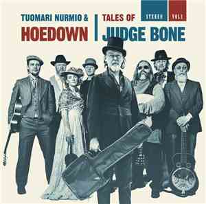 Tuomari Nurmio & Hoedown - Tales Of Judge Bone