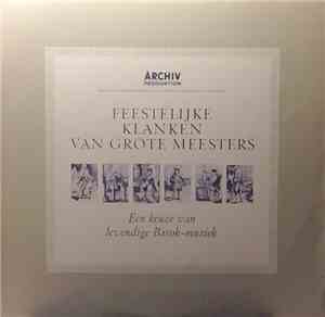 Various - Feestelijke Klanken Van Grote Meesters