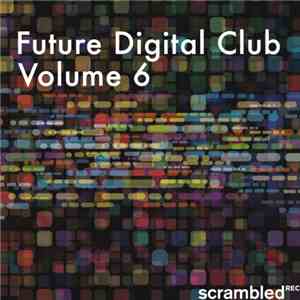 Various - Future Digital Club, Vol. 6