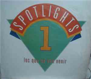 Various - Spotlights 1  Los Que Se Ven Venir