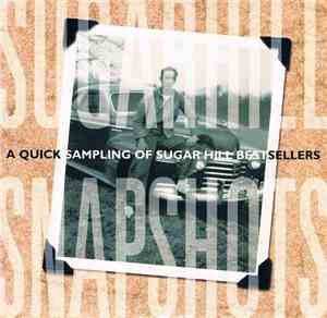 Various - Sugar Hill Snapshots - A Quick Sampling Of Sugar Hill Bestsellers