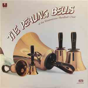 Westminster Handbell Choir, Donald E. Allured - The Pealing Bells of the Westminster Handbell Choir