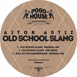 Aitor Astiz - Old School Slang