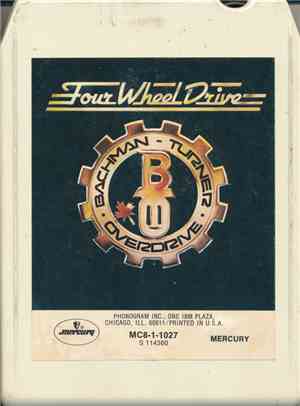 Bachman-Turner Overdrive - Four Wheel Drive
