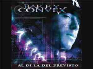 Barry Convex - Al Di Là Del Previsto