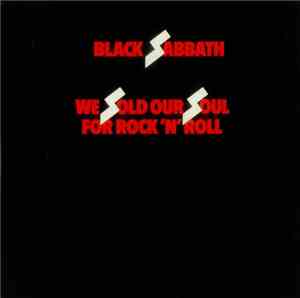 Black Sabbath - We Sold Our Soul For Rock 'N' Roll