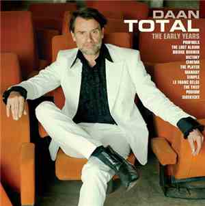 Daan - Total - The Early Years - A Catalogue Déraisonné 1999-2014