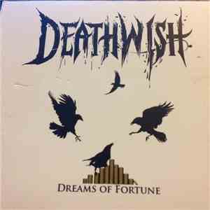 Deathwish - Dreams Of Fortune