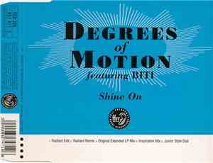 Degrees Of Motion Featuring Biti - Shine On