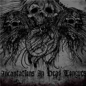 Demonologists / / Deathstench - Incantations In Dead Tongues
