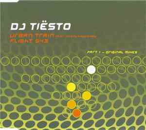 DJ Tiësto - Urban Train / Flight 643 (Part 1 - Original Mixes)