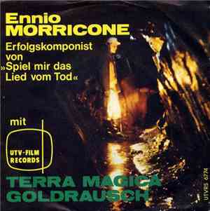 Ennio Morricone - Terra Magica / Goldrausch