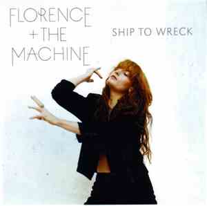 Florence And The Machine - Ship To Wreck